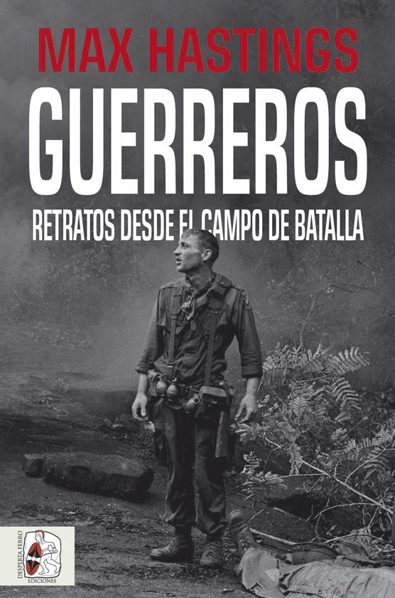 Portada del Libro Guerreros: Retratos Desde El Campo De Batalla de Max Hastings - 9788412105339