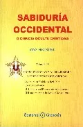 Portada del Libro Sabiduria Occidental O Ciencia Oculta Cristiana (Vol. I) de Max Heindel - 9788495919175