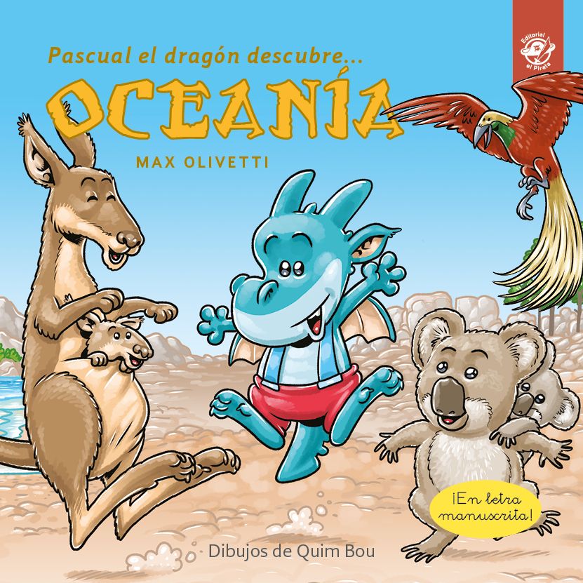 Portada del Libro Pascual El Dragón Descubre Oceanía de Max Olivetti - 9788417210700