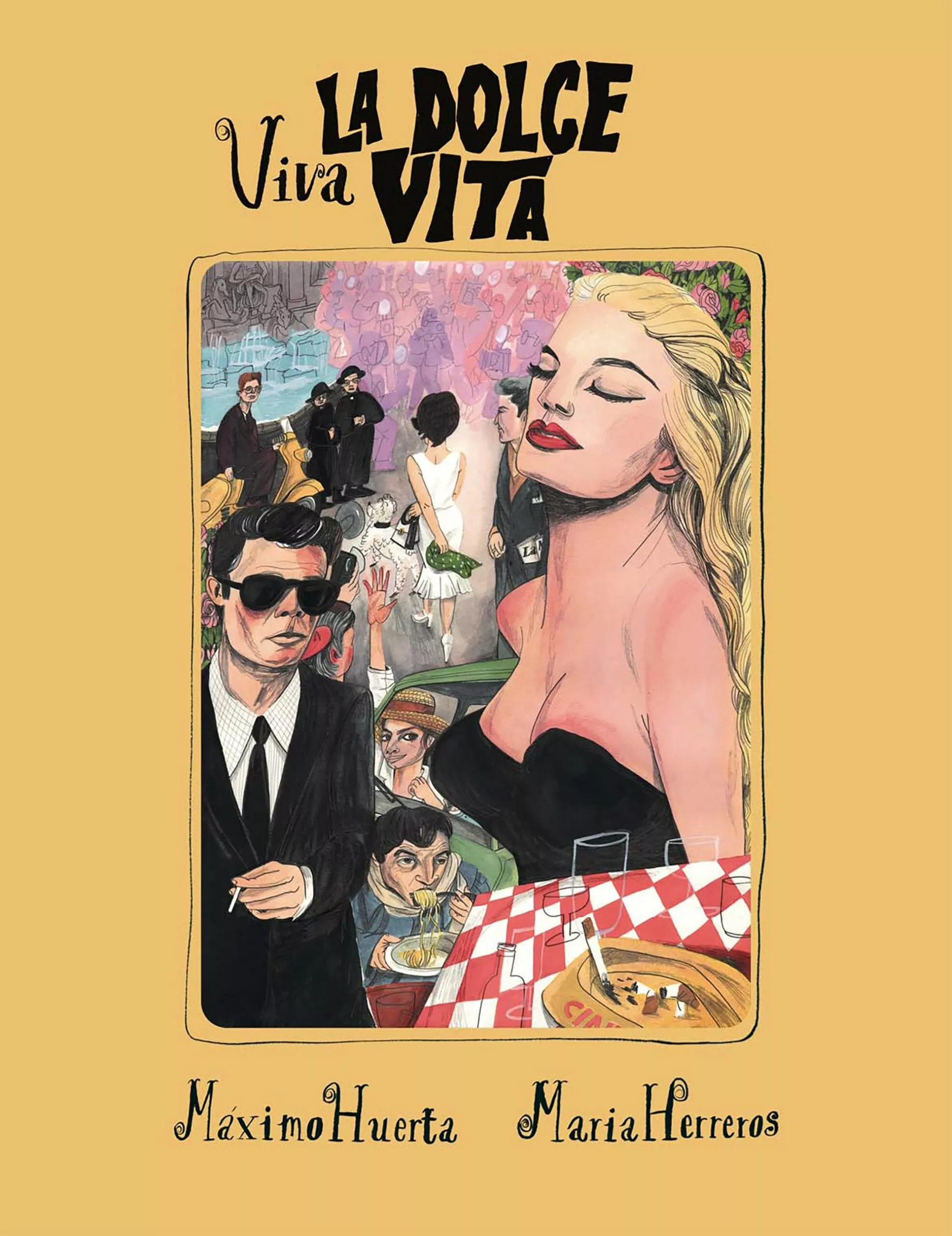 Portada del Libro Viva La Dolce Vita de Maxim Huerta - 9788417858421