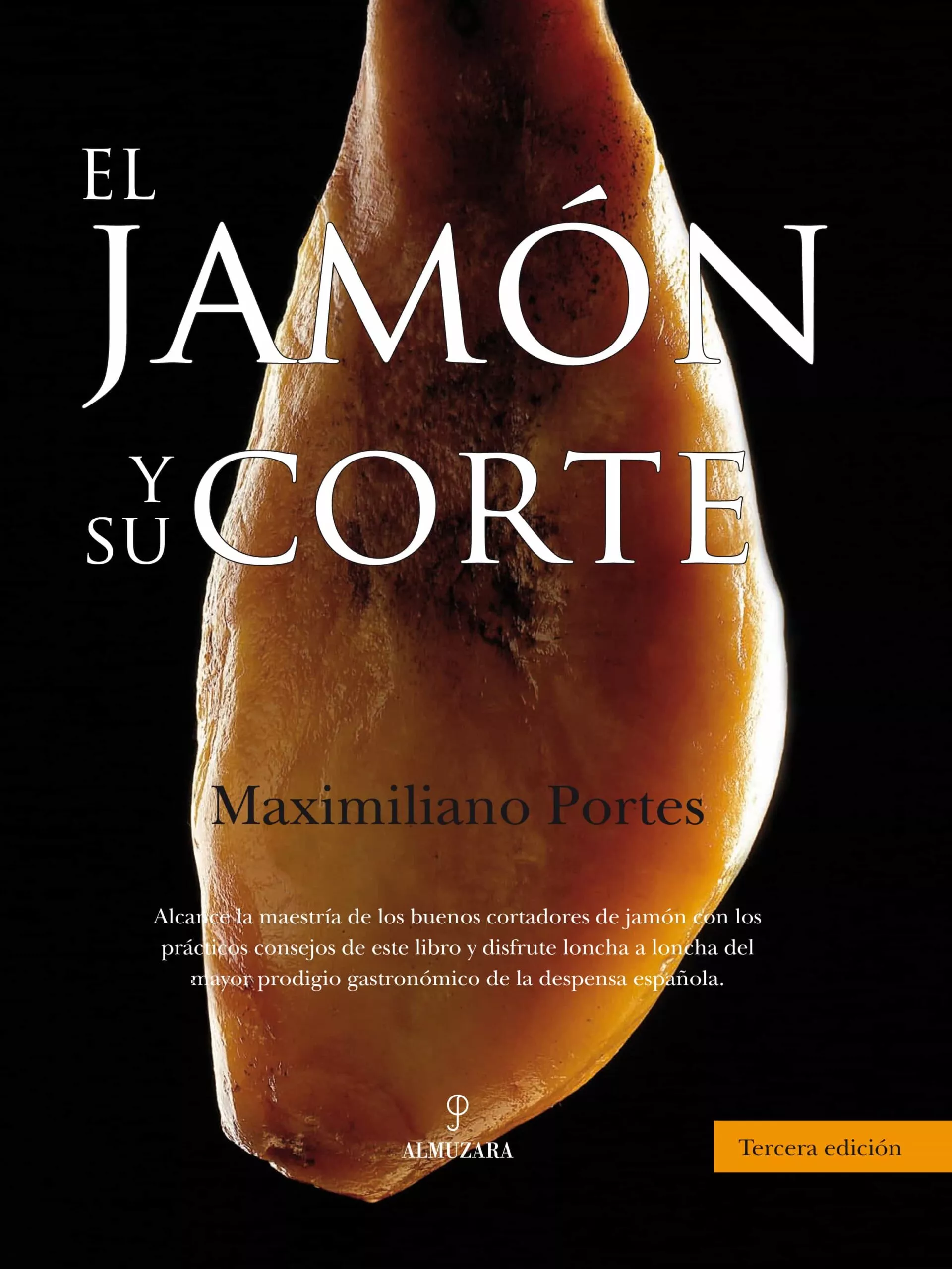 Portada del Libro El Jamon Y Su Corte de Maximiliano Portes - 9788496416741
