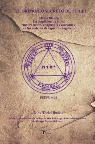 Portada del Libro El Grimorio Secreto De Turiel: Magia Blanca La Bendicion De La Luz Inv de Maximino Turiel Ibañez - 9788417882679