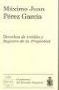 Portada del Libro Derechos De Credito Y Registro De La Propiedad de Maximo Juan Perez Garcia - 9788496347144