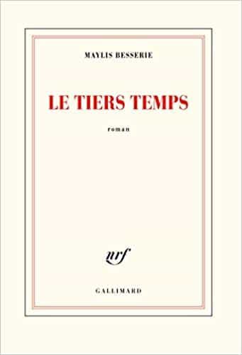 Portada del Libro Le Tiers Temps (Goncourt Du Premier Roman 2020) de Maylis Besserie - 9782072878398