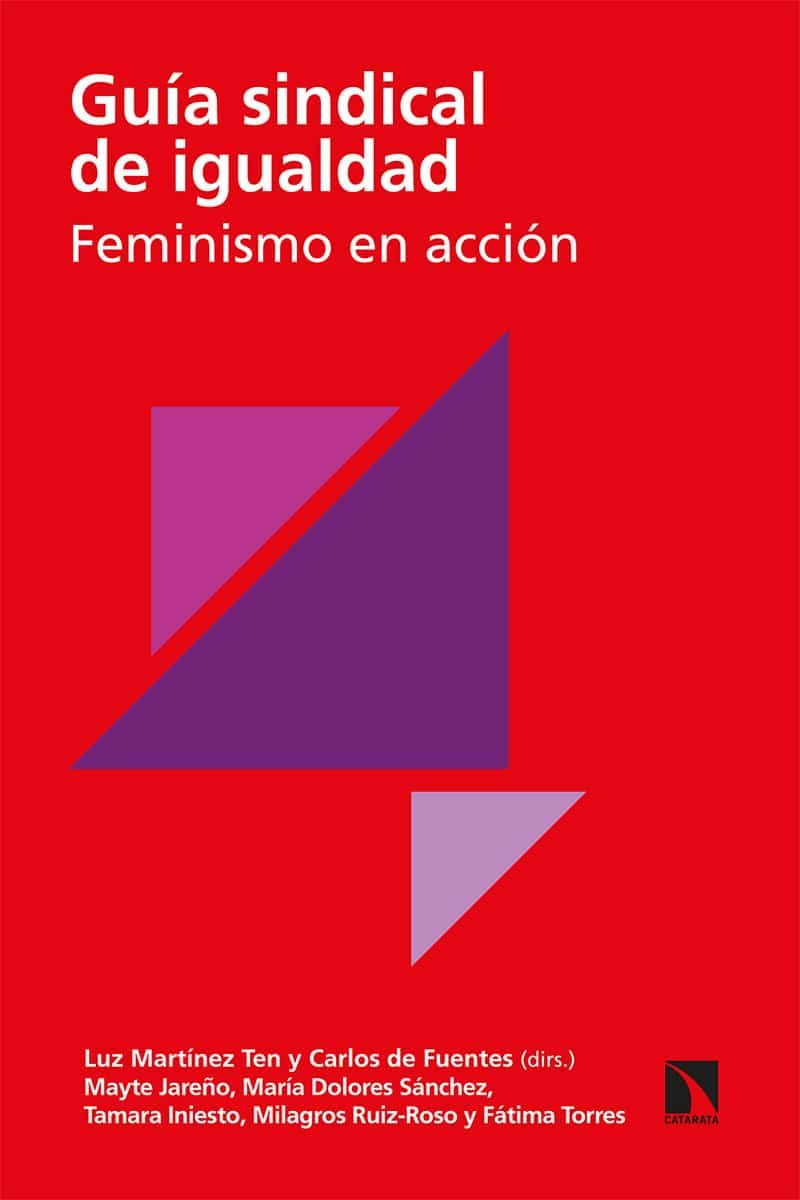 Portada del Libro Guía Sindical De Igualdad. Feminismo En Acción de Mayte Jareño - 9788490978962