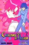Portada del Libro Cadenas De Pasion Nº 2 de Mayu Shinjo - 9789875624337