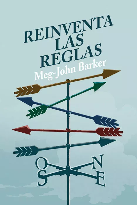 Portada del Libro Reinventa Las Reglas de Meg John Barker - 9788415373728