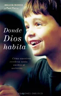 Portada del Libro Donde Dios Habita de Melvin Morse - 9788497773232