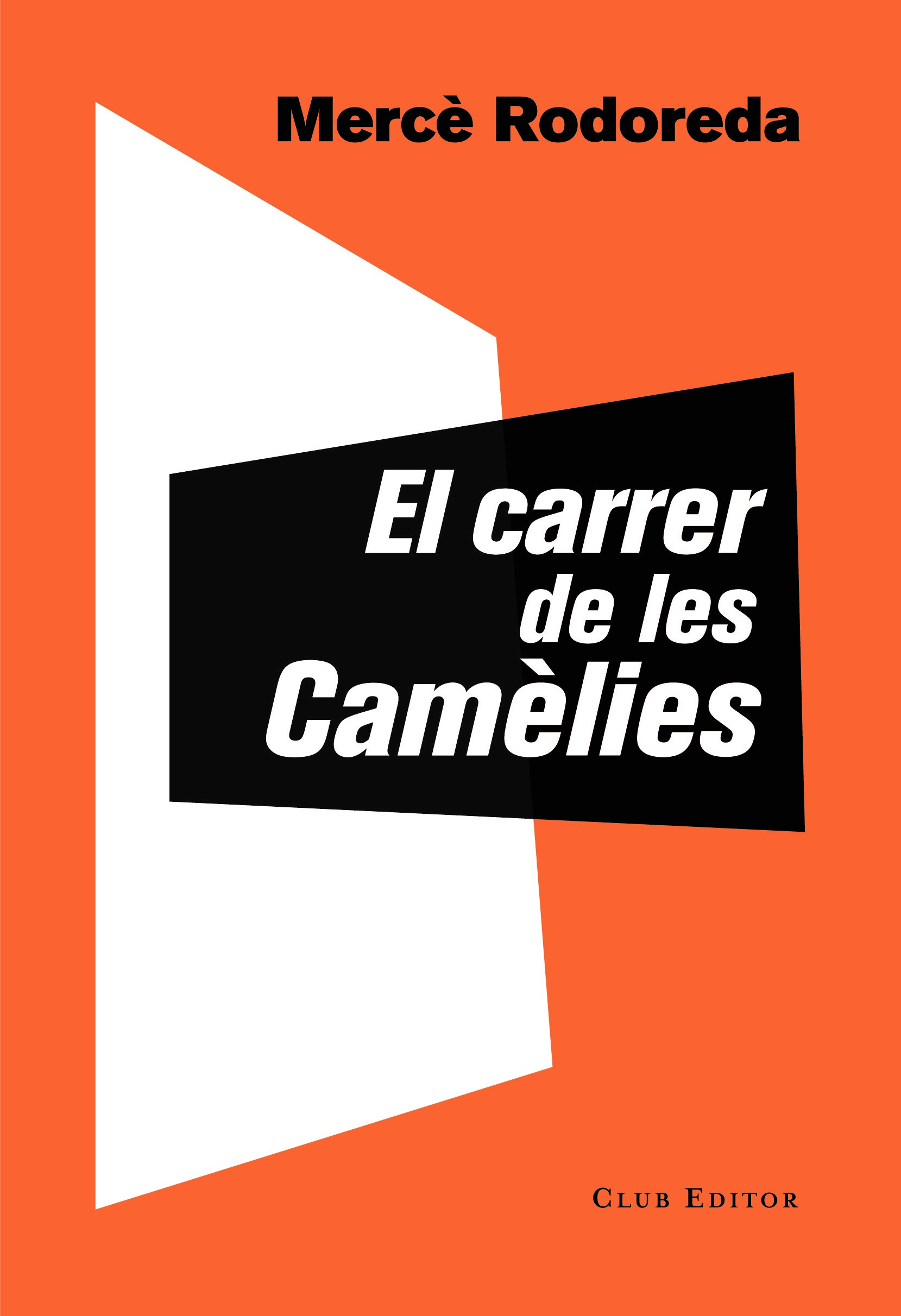 Portada del Libro El Carrer De Les Camelies de Merce Rodoreda - 9788473292757