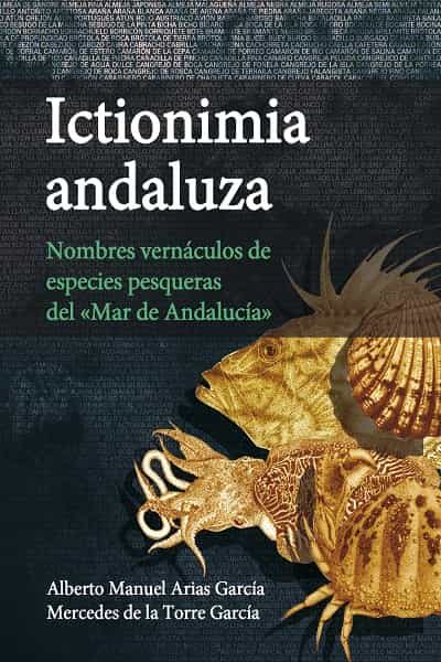 Portada del Libro Ictionimia Andaluza de Mercedes De La Torre Garcia - 9788433865359