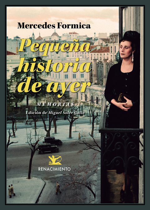 Portada del Libro Pequeña Historia De Ayer: (Memorias 1931-1958). Visto Y Vivido Eescuch de Mercedes Formica - 9788417950729