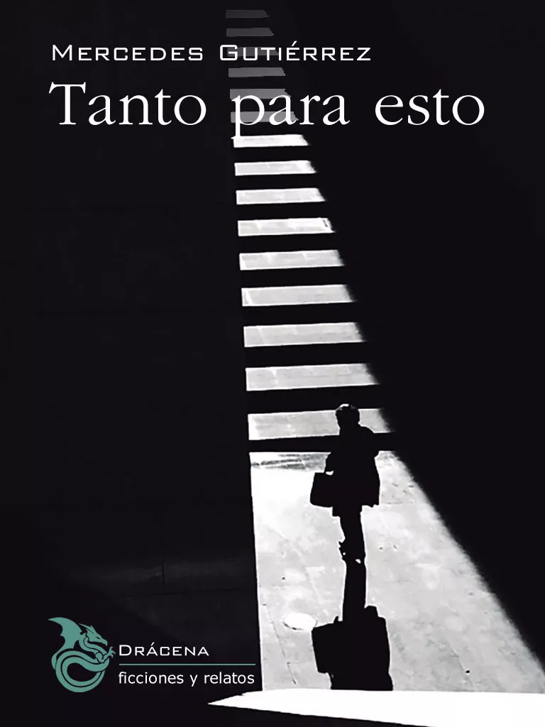 Portada del Libro Tanto Para Esto de Mercedes Gutierrez Garcia - 9788494906756