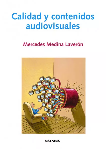 Portada del Libro Calidad Y Contenidos Audiovisuales de Mercedes Medina Laveron - 9788431324247