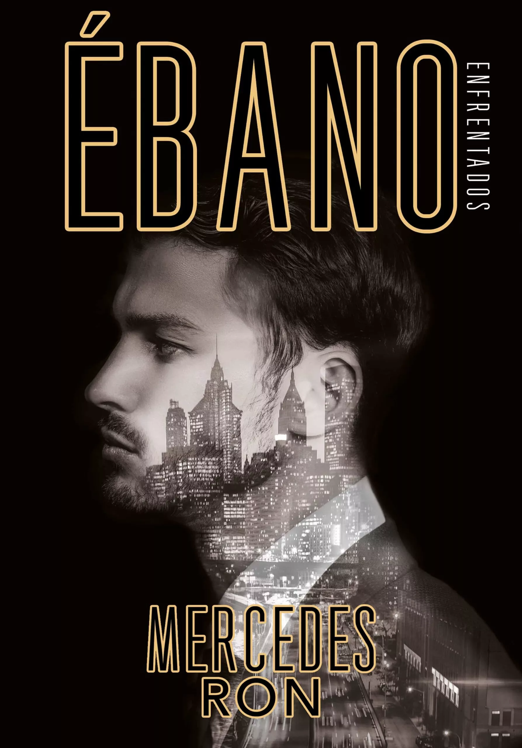 Portada del Libro Ebano (Enfrentados 2) de Mercedes Ron - 9788417671723