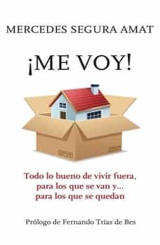 Portada del Libro ¡Me Voy! de Mercedes Segura Amat - 9788469734124