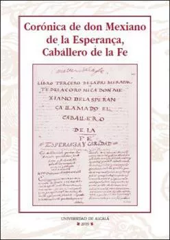 Portada del Libro Corónica De Don Mexiano De La Esperança Caballero De La Fe de Mexiano De La Esperança - 9788417729288