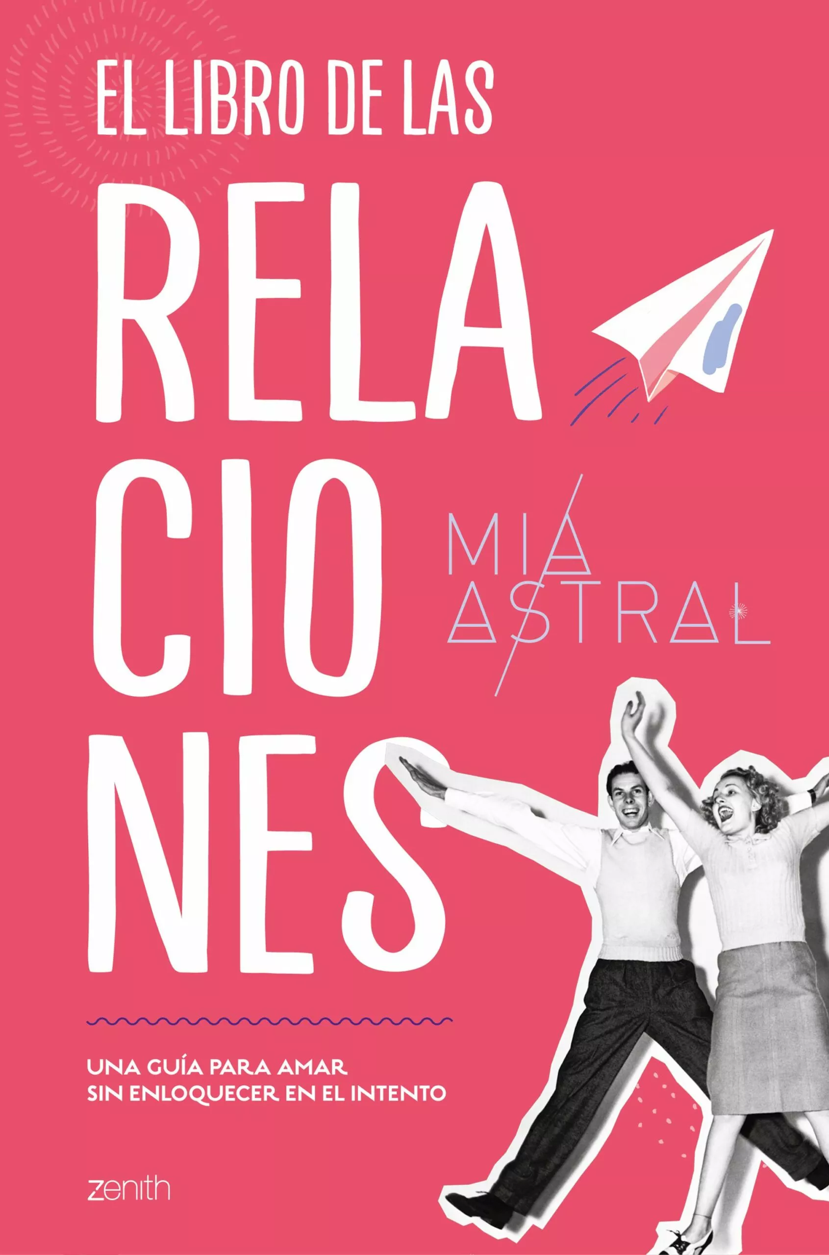 Portada del Libro El Libro De Las Relaciones de Mia Astral - 9788408216087