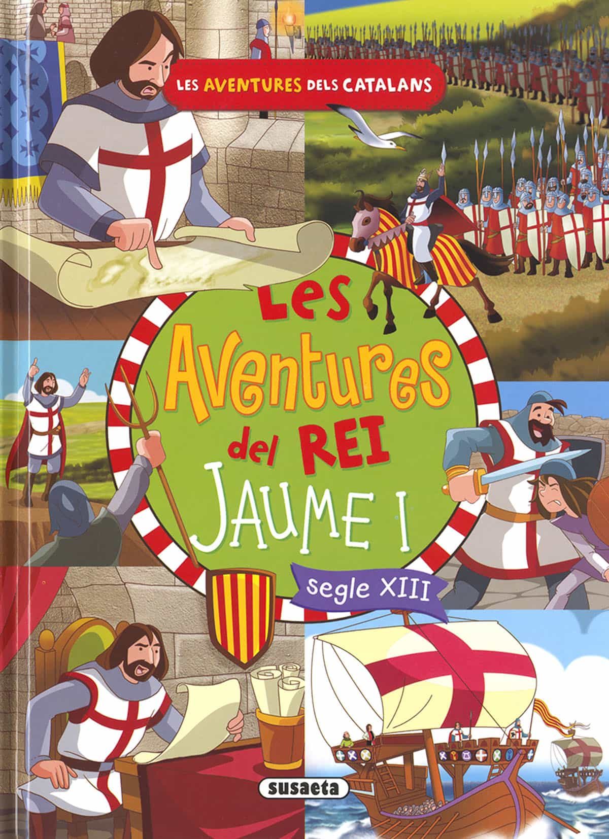Portada del Libro Les Aventures Del Rei Jaume I de Mia Cassany Biosca - 9788467768930