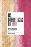 Portada del Libro Las Intermitencias Del Deseo de Michael Amherst - 9788415373742