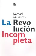 Portada del Libro La Revolucion Incompleta de Michael Dertouzos - 9789505575374