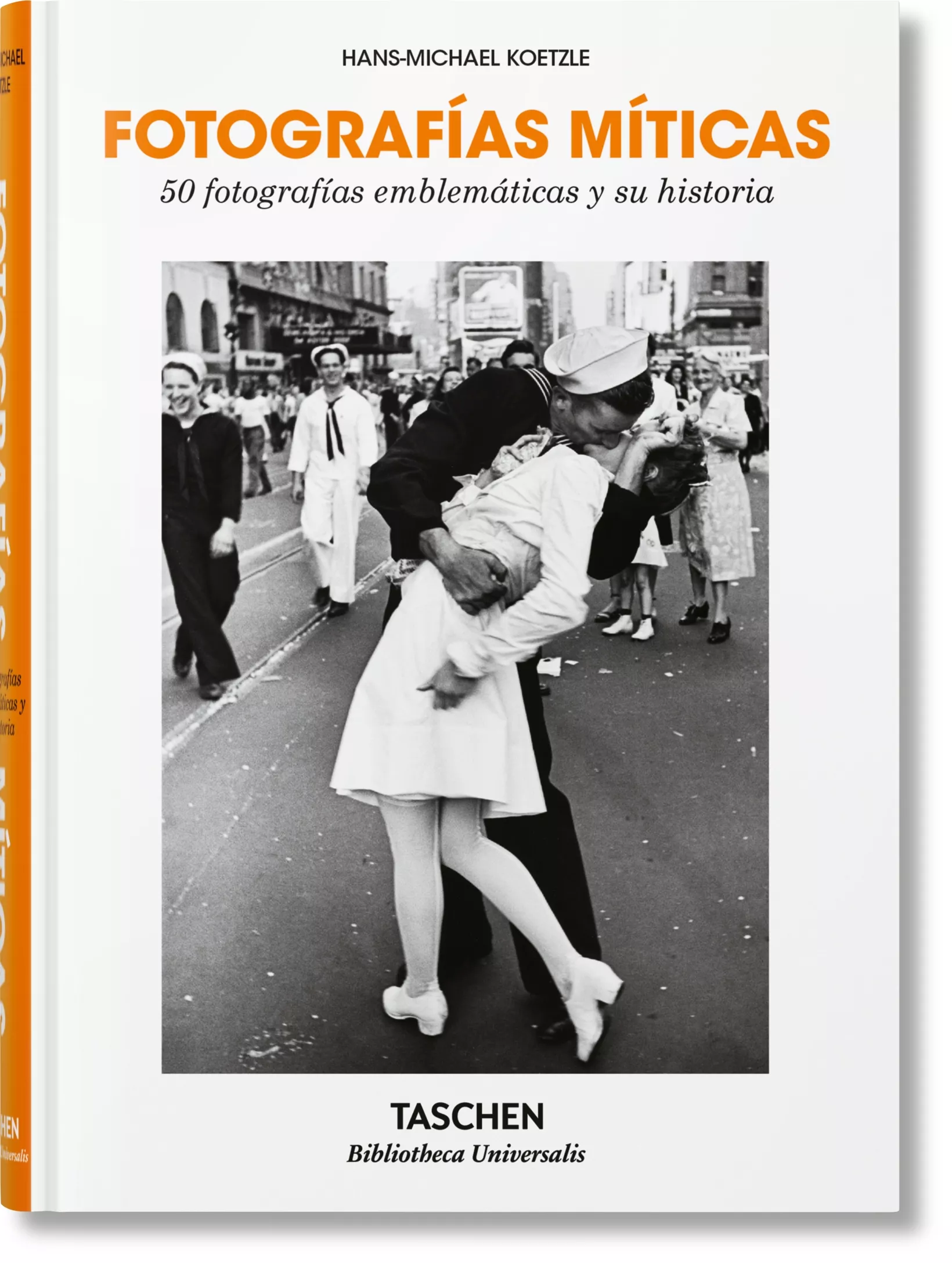 Portada del Libro Fotografías Míticas. 50 Fotografías Emblemáticas Y Su Historia de Michael Koetzle - 9783836577724