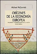 Portada del Libro Los Origenes De La Economia Europea: Viajeros Y Comerciantes En L A Al de Michael Mccormick - 9788484326168