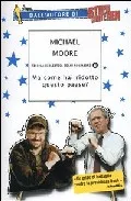 Portada del Libro Ma Come Hai Ridotto Questo Paese? de Michael Moore - 9788804534143