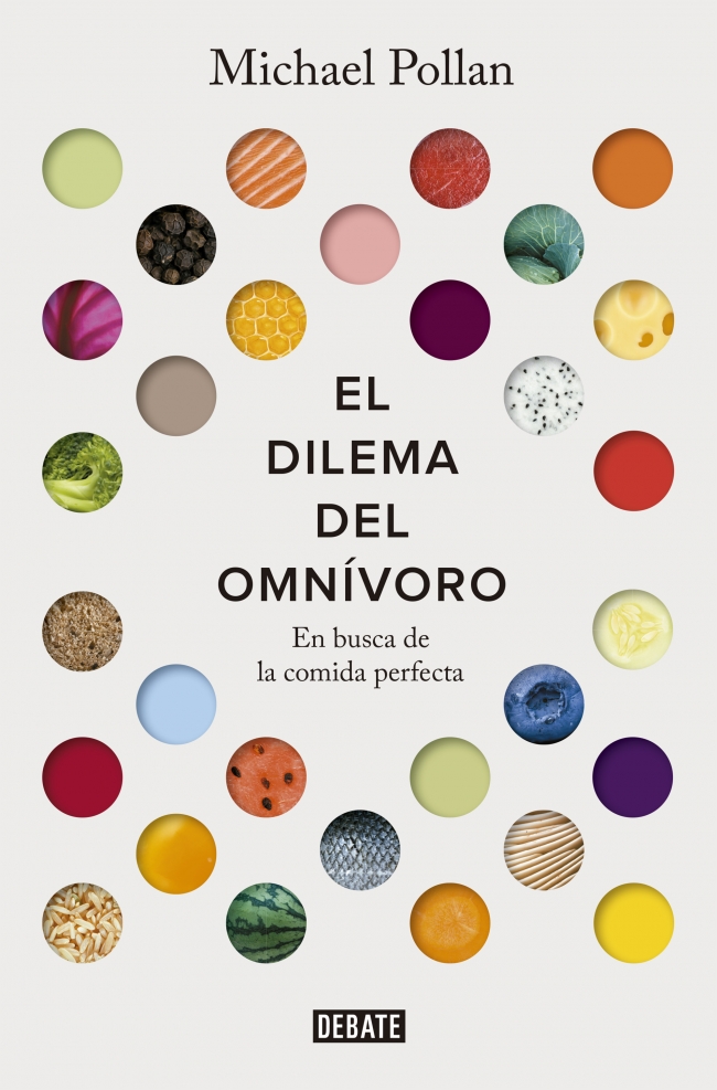 Portada del Libro El Dilema Del Omnívoro. En Busca De La Comida Perfecta de Michael Pollan - 9788499928845