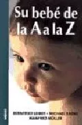 Portada del Libro Su Bebe De La A A La Z de Michael Radke - 9788497990127