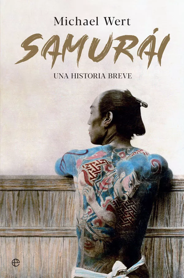Portada del Libro Samurai: Una Historia Breve de Michael Wert - 9788491647478