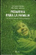 Portada del Libro Pediatria Para La Familia. Una Obra De Consulta Medico-Pedagogica de Michaela Glockler - 9788425423673