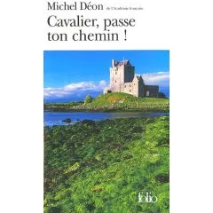Portada del Libro Cavalier Passe Ton Chemin ! : Pages Irlandaises de Michel Deon - 9782070342952