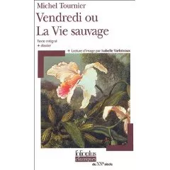 Portada del Libro Vendredi Ou La Vie Sauvage (Texte Integral + Dossier) de Michel Tournier - 9782070307609