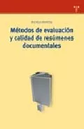 Portada del Libro Metodos De Evaluacion Y Calidad De Resumenes Documentales de Michela Montesi - 9788497042208