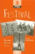 Portada del Libro Festival 2: Cahier D Exercices (Incluye Audio-Cd) de Michele Maheo Le Coadic - 9782090353242