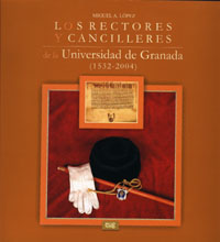 Portada del Libro Los Rectores Y Cancilleres De La Universidad De Granada de Miguel A. Lopez - 9788433839787