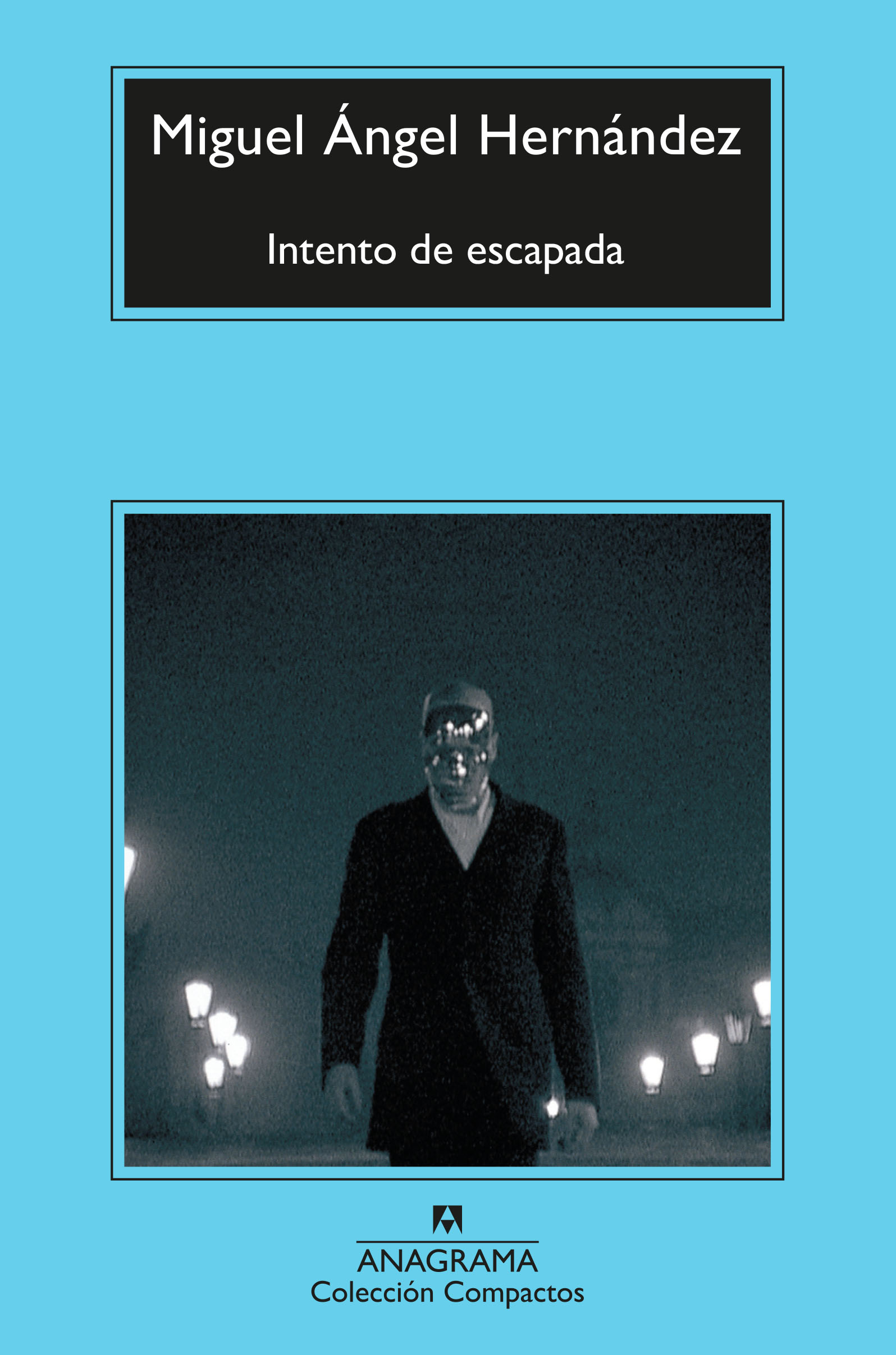 Portada del Libro Intento De Escapada de Miguel Angel Hernandez - 9788433960696