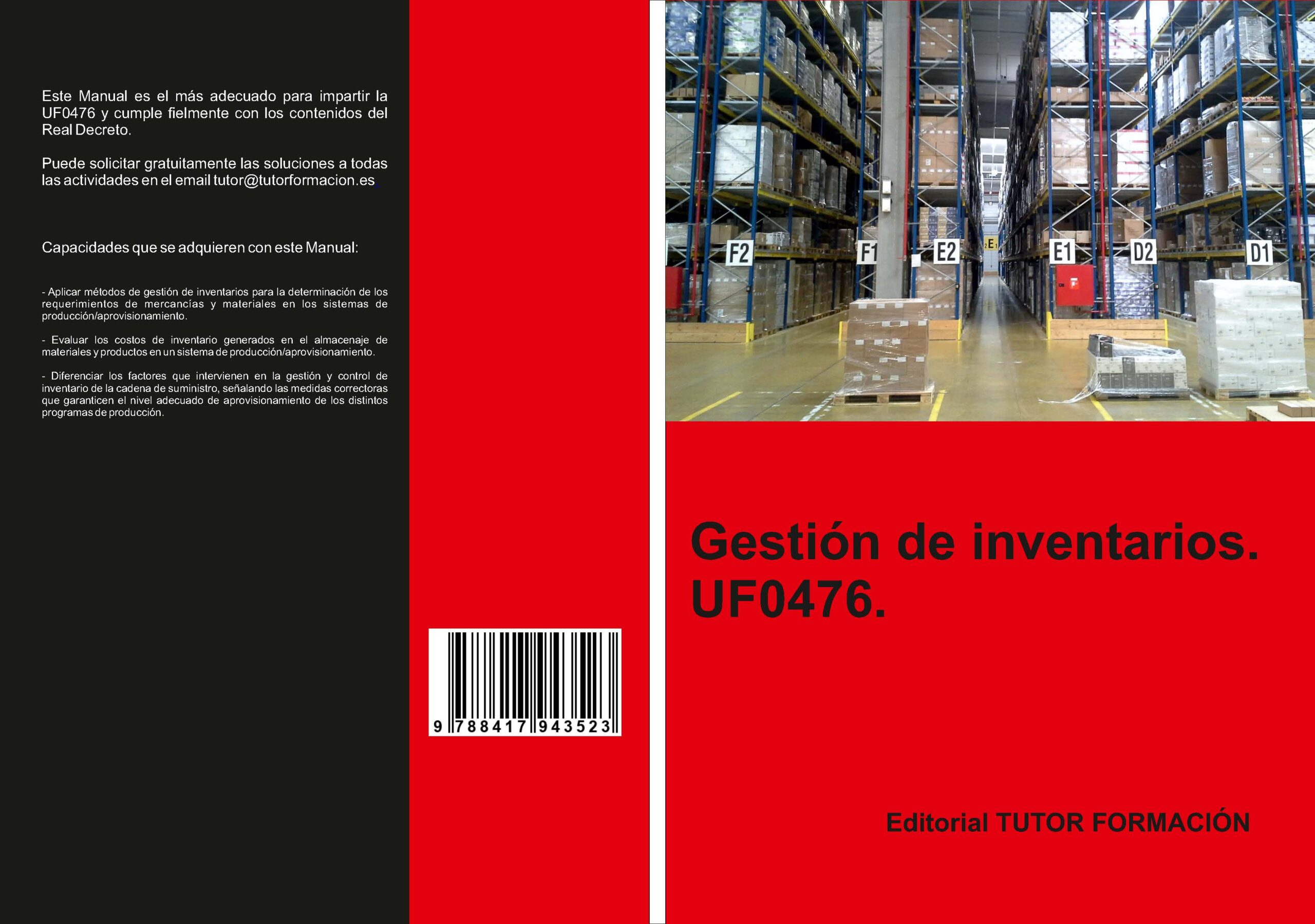 Portada del Libro Uf0476. Gestión De Inventarios. de Miguel Angel Ladron De Guevara - 9788417943523