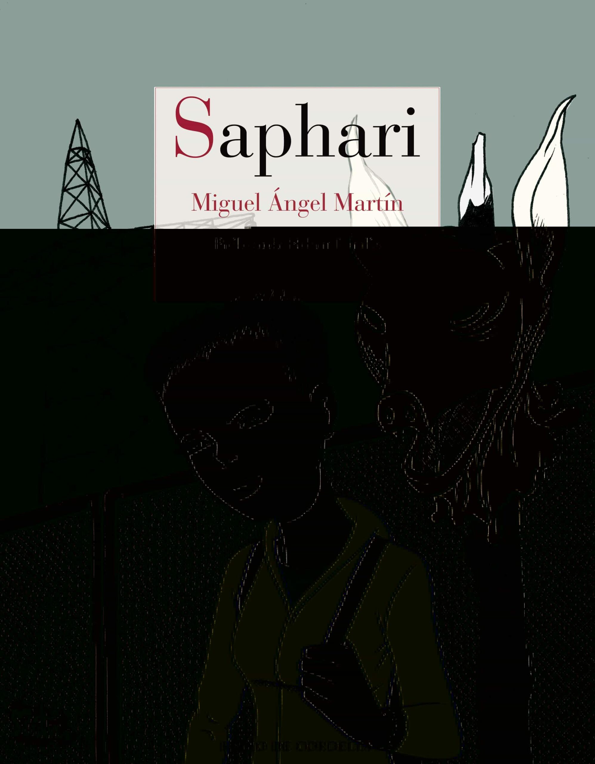 Portada del Libro Saphari de Miguel Angel Martin - 9788418141201