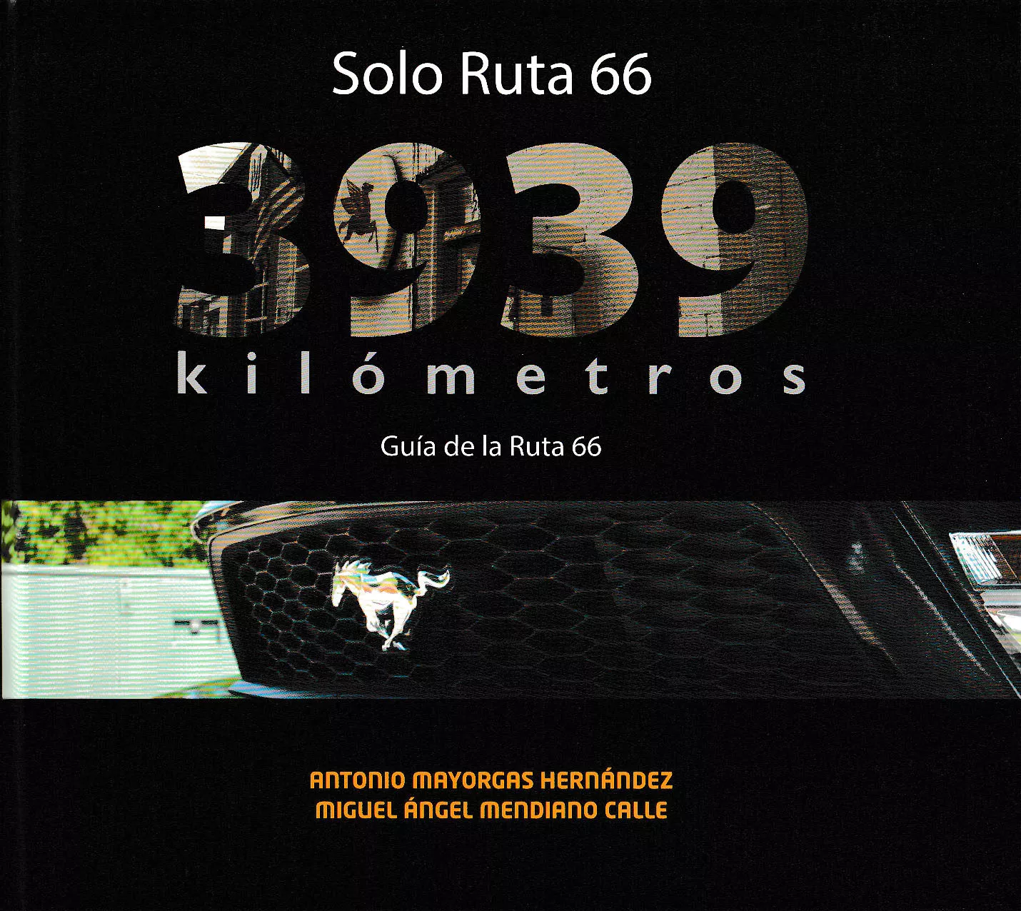 Portada del Libro 3939 Kilometros: Guia De La Ruta 66 de Miguel Angel Mendiano Calle - 9788409131327