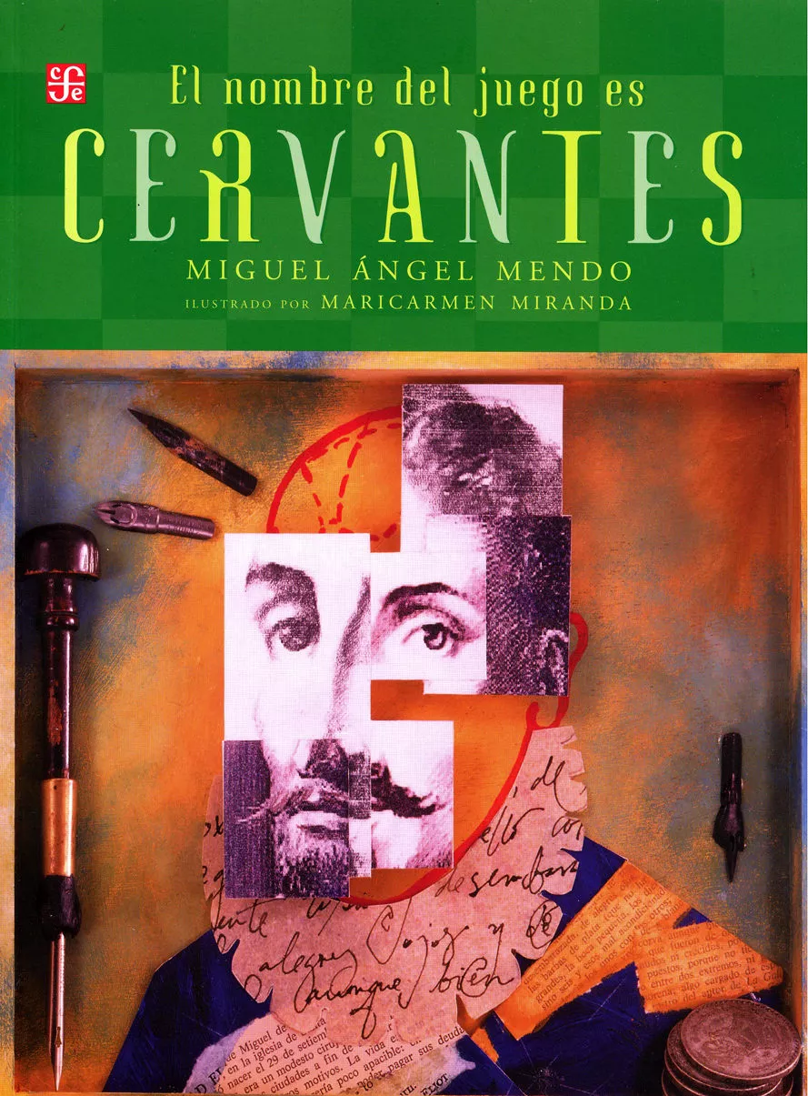 Portada del Libro El Nombre Del Juego Es Cervantes de Miguel Angel Mendo - 9789681675066