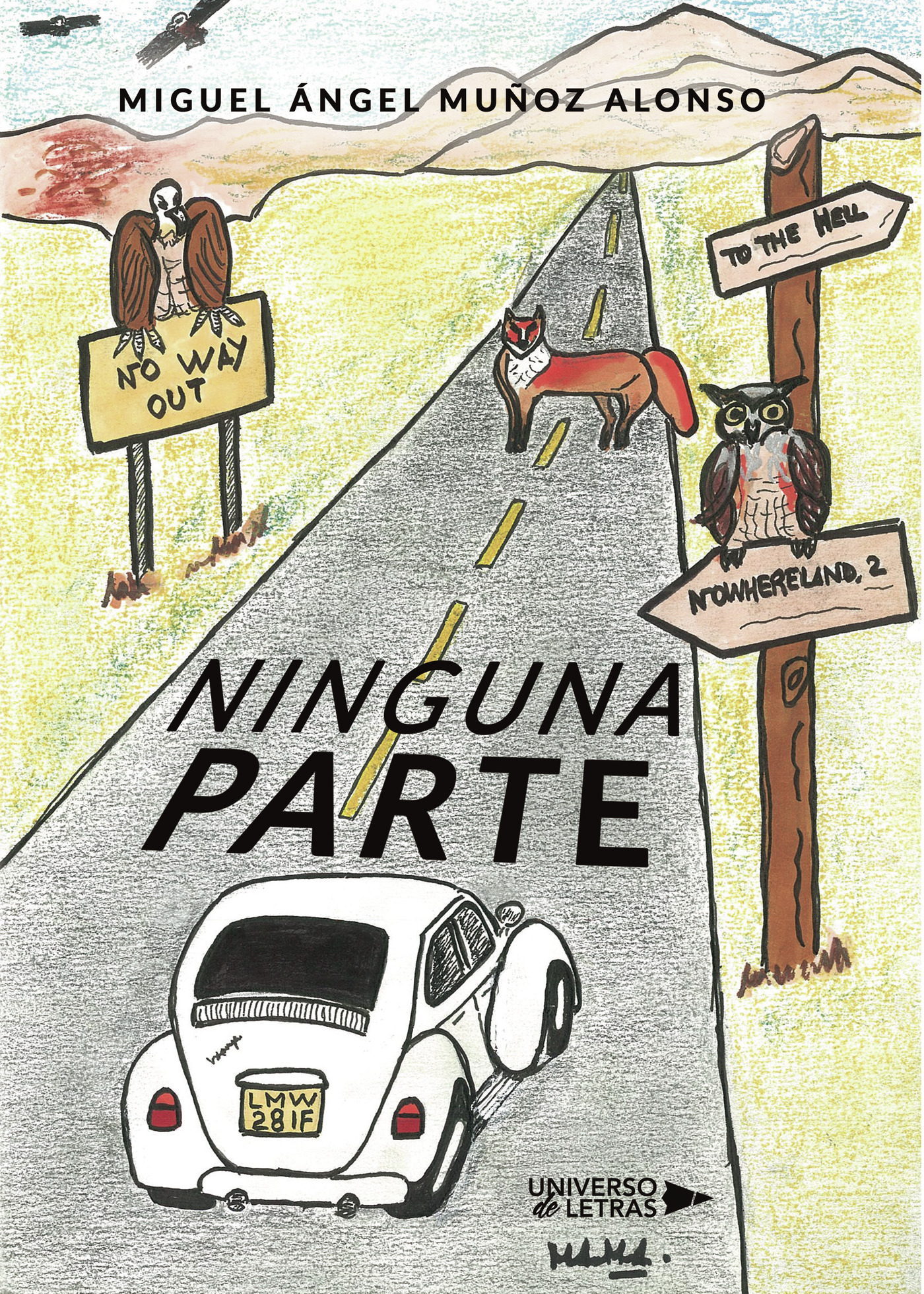 Portada del Libro Ninguna Parte de Miguel Angel Muñoz Alonso - 9788418036163