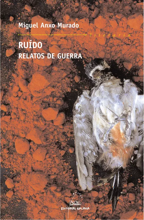 Portada del Libro Ruido: Relatos De Guerra de Miguel Anxo Murado - 9788482888279