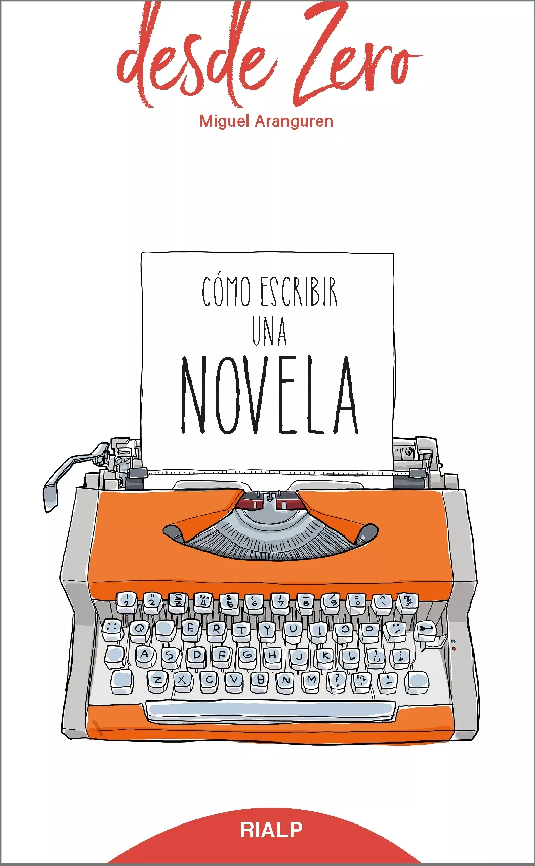 Portada del Libro Como Escribir Una Novela de Miguel Aranguren - 9788432151347