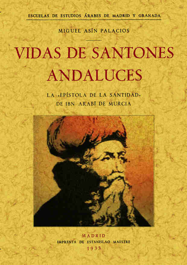 Portada del Libro Vida De Santones Andaluces: Epistola De La Santidad De Ibn Arabi De Mu de Miguel Asin Palacios - 9788497612401