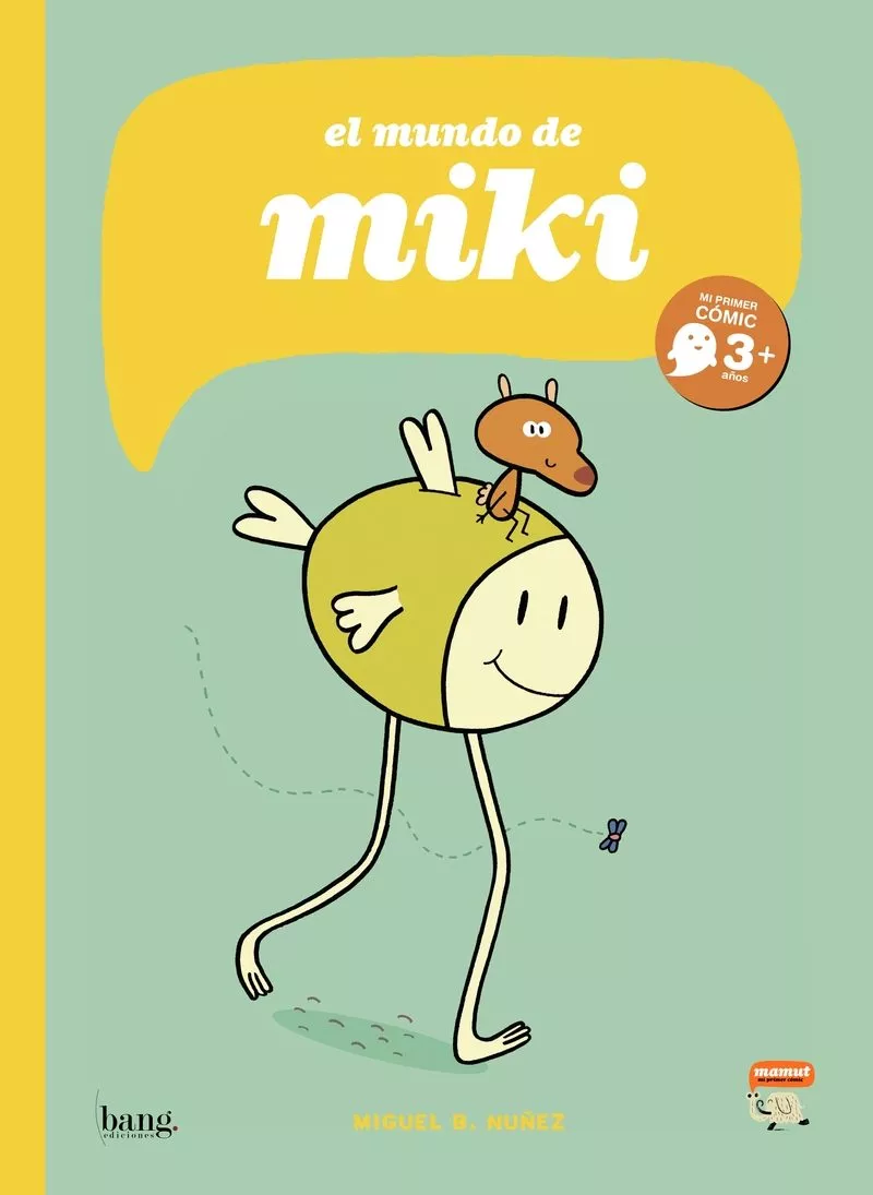 Portada del Libro El Mundo De Miki de Miguel B. Nuñez - 9788417178383