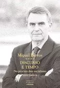 Portada del Libro Discurso E Tempo: Na Procura Dun Socialismo Para Galicia de Miguel Barros - 9788496403390