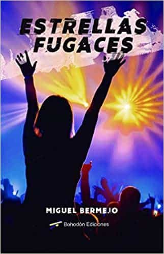 Portada del Libro Estrellas Fugaces de Miguel Bermejo Fernandez - 9788417885526