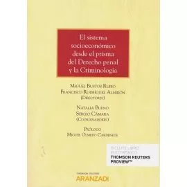 Portada del Libro El Sistema Socioeconómico Desde El Prisma Del Derecho Penal Y La Crimi de Miguel Bustos Rubio - 9788413097381