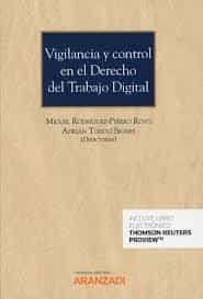 Portada del Libro Vigilancia Y Control En El Derecho Del Trabajo Digital de Miguel C. Rodriguez Piñero Royo - 9788413465531